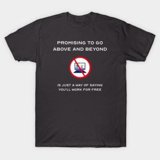 Above and Beyond T-Shirt